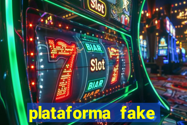 plataforma fake para jogar